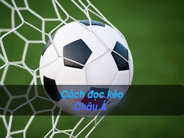 Đọc kèo Châu Á